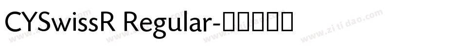 CYSwissR Regular字体转换